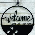 Welcome- Hope You Like Dogs